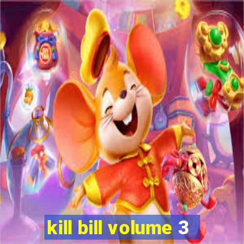 kill bill volume 3